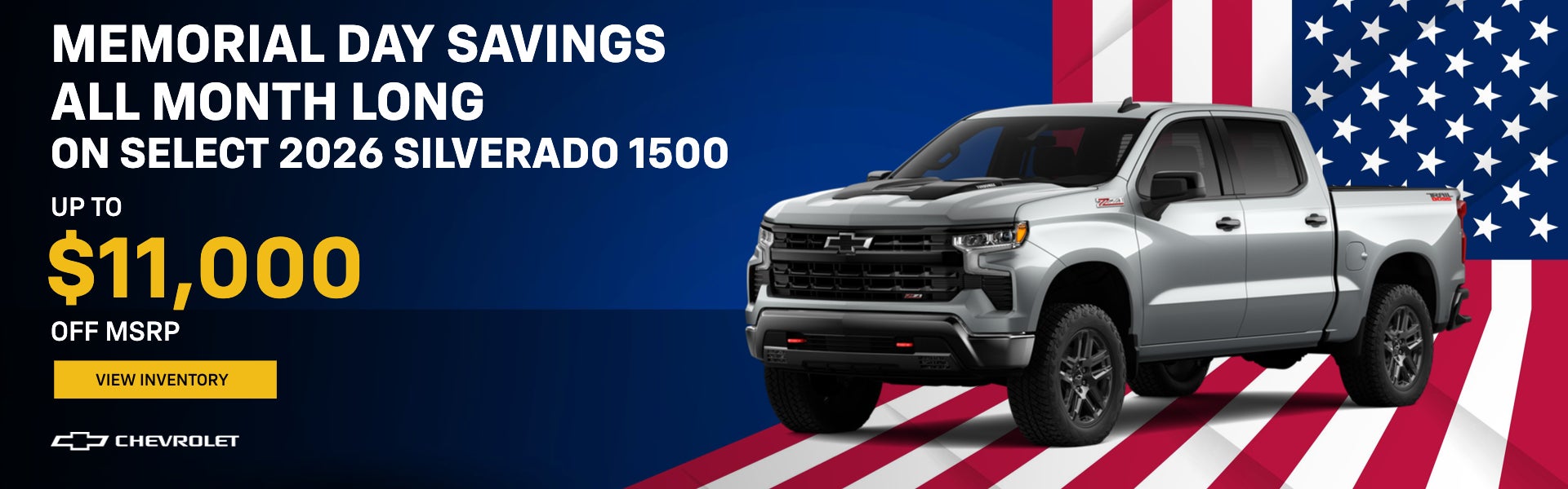 Memorial Day Silverado Savings! All month long!