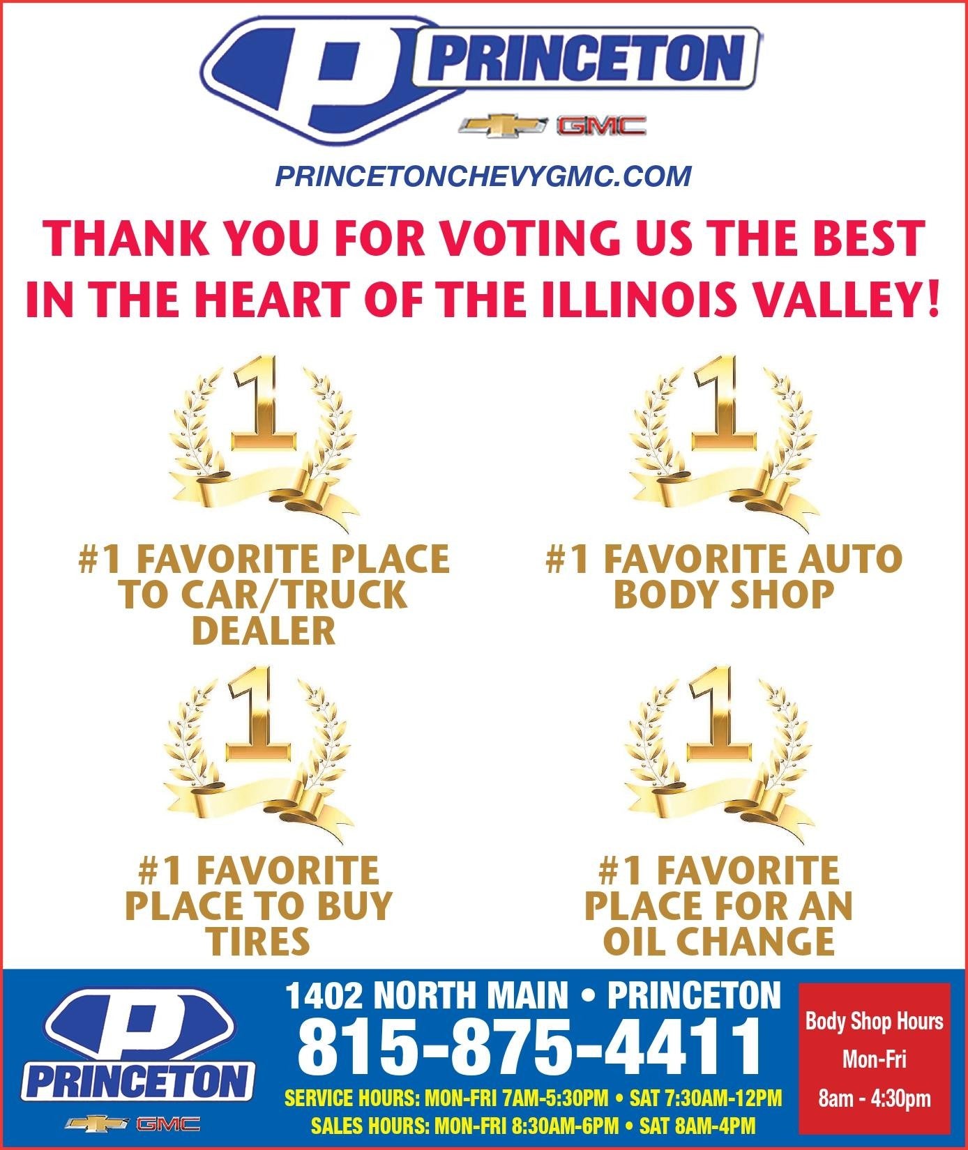 Voting results at Princeton Chevrolet GMC in Princeton IL: #1 Favorite Place to car/truck dealer, #1 Favorite auto body shop, #1 Favorite Places to buy tires, and #1 Favorite Place for an oil change